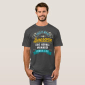 Funny Dog Kennel Manager Geweldige beroep T-shirt (Voorkant volledig)