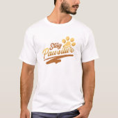Funny Dog Lover Blijf passief Hondenhumor T-Shirt (Voorkant)