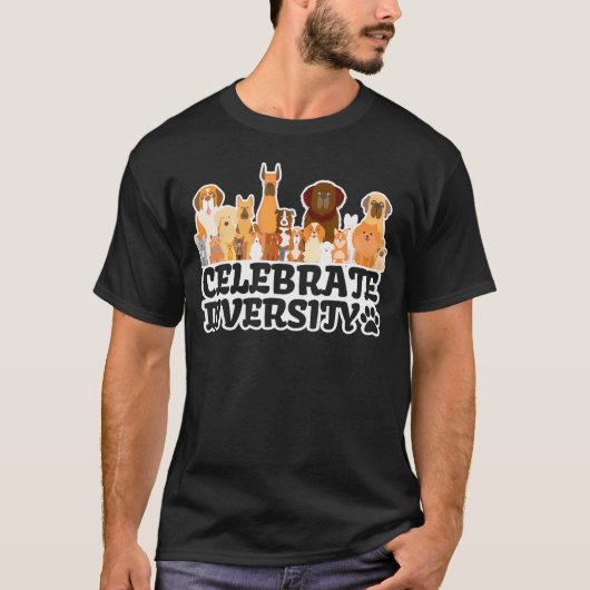Funny Dog Lover 'Celebrate Diversity' Schattige Do T-shirt (Voorkant)
