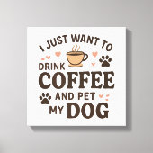 Funny Dog Lover Mok Dog mama Dog Dad Canvas Afdruk (Voorkant)