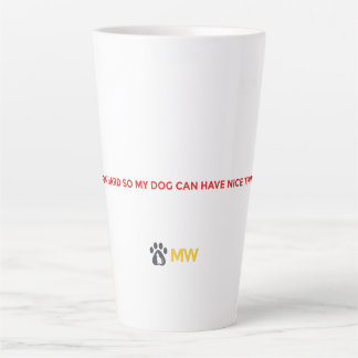 Funny Dog Lover Mug - I Work Hard For My Dog Coffe Latte Mok
