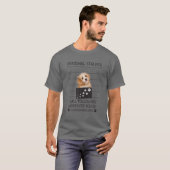 Funny Dog Lover Personal Stalker ik zal je volgen. T-shirt (Voorkant volledig)