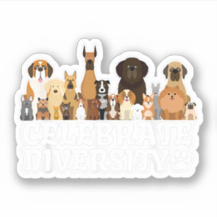 Funny Dog Lover Shirt 'Celebrate Diversity' Sticker