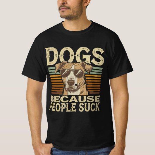 Funny Dog Lover Shirt - "Honden omdat mensen zuige (Voorkant)