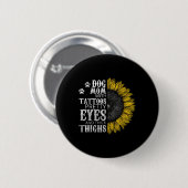 Funny Dog mama met Tattoos  ogen en dik T Ronde Button 5,7 Cm (Voorkant /achterkant)