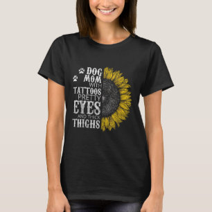 Funny Dog mama met Tattoos  ogen en dik T T-shirt