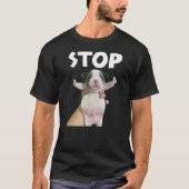 Funny Dog Meme Shirt Mini Frenchie Cute Dog Stop M (Voorkant)