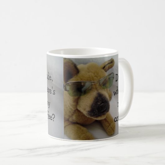 Funny Dog met Coffee Gezegde Koffiemok (Voorkant rechts)