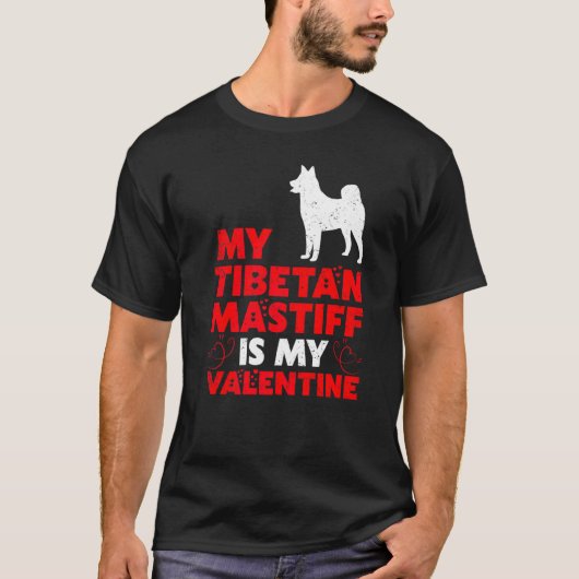 Funny Dog Mijn Tibetaanse Mastiff is mijn Valentij T-shirt (Voorkant)
