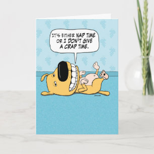 Funny Dog Nap of geef Crap Birthday Kaart niet