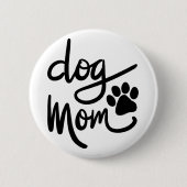 Funny Dog Paw Dog mama Ronde Button 5,7 Cm (Voorkant)