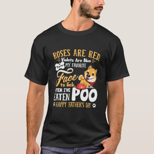 Funny Dog Poem Happy Father's Day T-shirt (Voorkant)