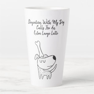 Funny Dog Quote Latte Mok