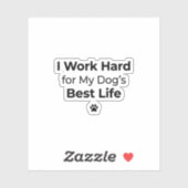 Funny Dog Quote Sticker (Vel)