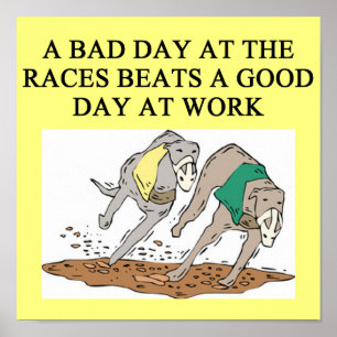 FUNNY DOG RACING JOKE POSTER