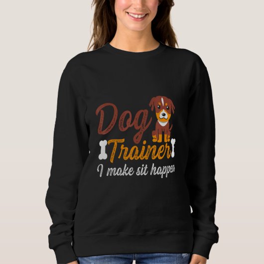 Funny Dog Trainer die ik laat zitten. Trui (Voorkant)