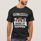 Funny Dog Trainer Humor Puppy Education T-shirt (Voorkant)