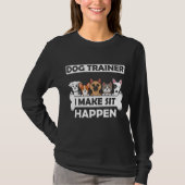 Funny Dog Trainer Humor Puppy Education T-shirt (Voorkant)