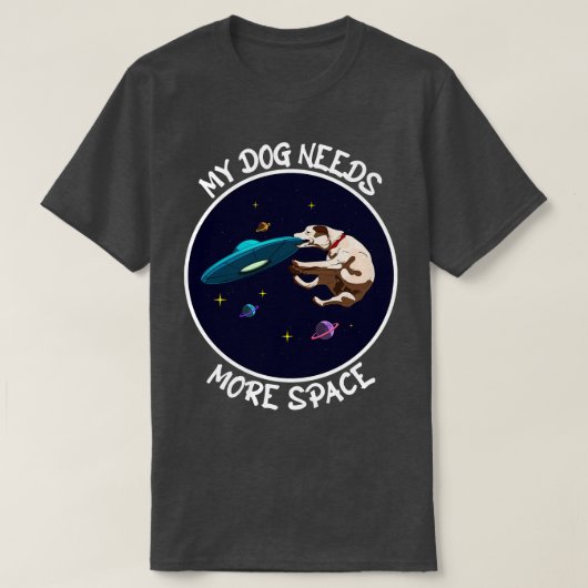 Funny Dog vangt een ufo mijn hond heeft meer ruimt T-shirt (Design voorkant)