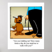 Funny Dog Walking Humor Poster Gift (Voorkant)