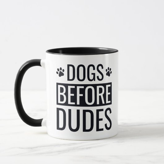 Funny Dogs before Dudes Quote Coffee Mok (Links)