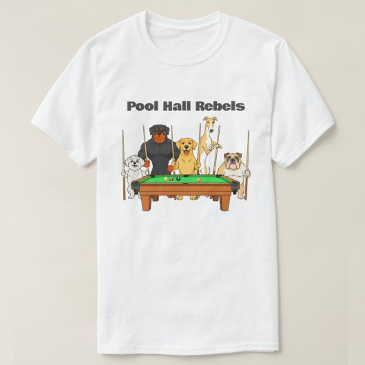 Funny Dogs Theme Billiards Pool Hall Rebels T-shirt (Design voorkant)