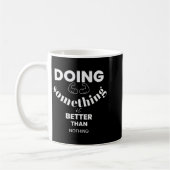 Funny Doing Soing Is Better Than Nothing Design  Koffiemok (Links)