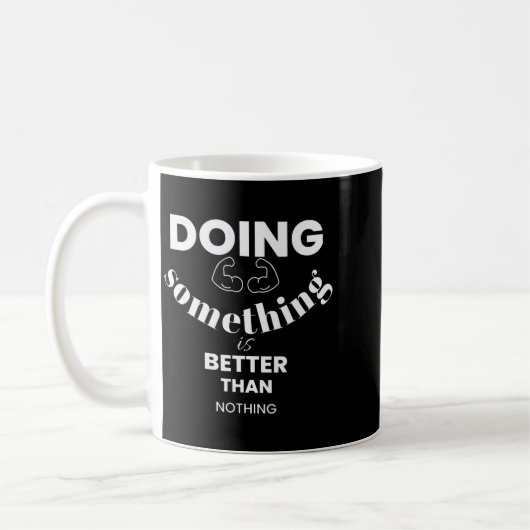 Funny Doing Soing Is Better Than Nothing Design Koffiemok (Links)