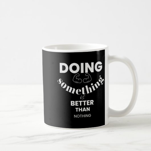 Funny Doing Soing Is Better Than Nothing Design  Koffiemok (Rechts)