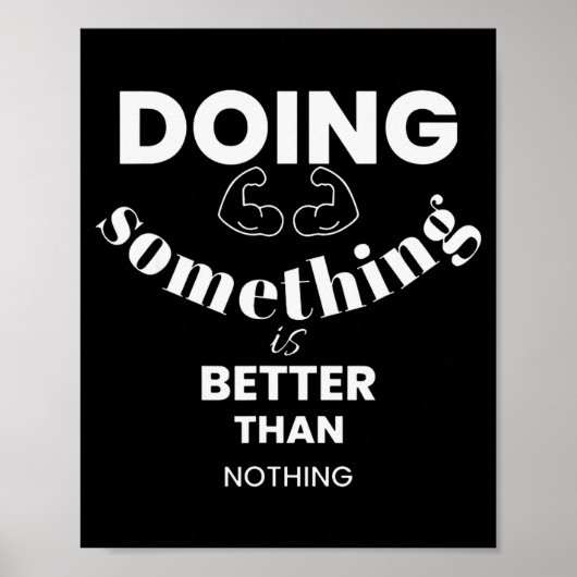 Funny Doing Soing Is Better Than Nothing Design Poster (Voorkant)