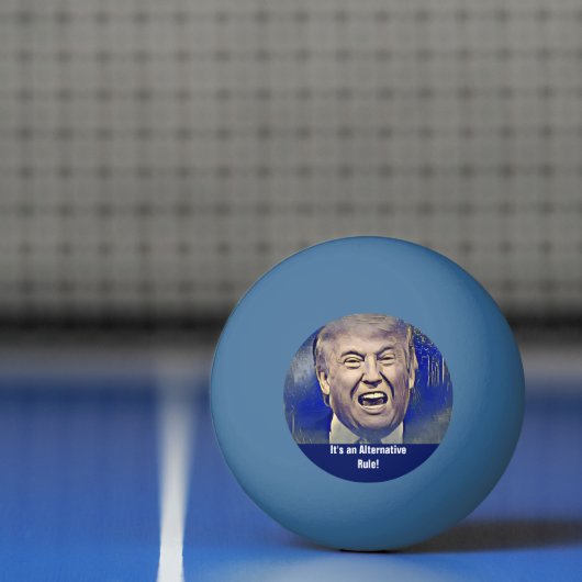 Funny Donald Trump Alternative Rule Pingpongbal (Net)
