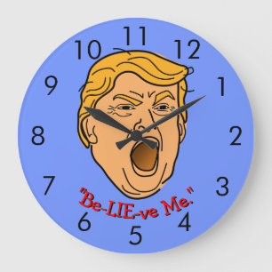 Funny Donald Trump "Be-LIE-ve Me" verkeerde tijd Grote Klok