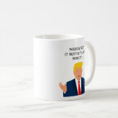Funny Donald Trump citeert cadeau mok koffie (Voorkant rechts)