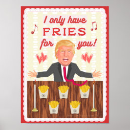 Funny Donald Trump Fast Food Fries Valentijnsdag Poster