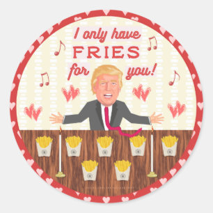 Funny Donald Trump Fast Food Fries Valentijnsdag Ronde Sticker