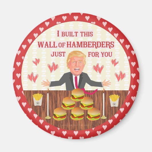 Funny Donald Trump Hamberders Wall Valentijnsdag Magneet (Voorkant)