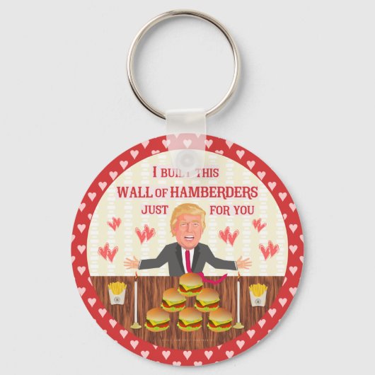 Funny Donald Trump Hamberders Wall Valentijnsdag Sleutelhanger (Voorkant)