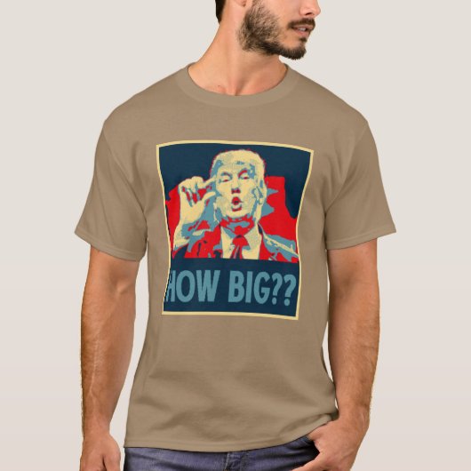 Funny Donald Trump "Hoe groot?" Innuendo T-shirt (Voorkant)