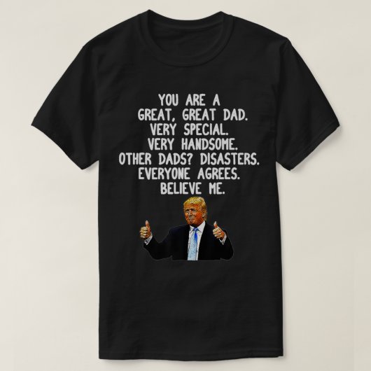 Funny Donald Trump Vaderdag Gift Conservative T-shirt (Design voorkant)