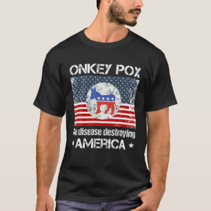 Funny Donkey pox de ziekte die Amerika verwoest en T-shirt