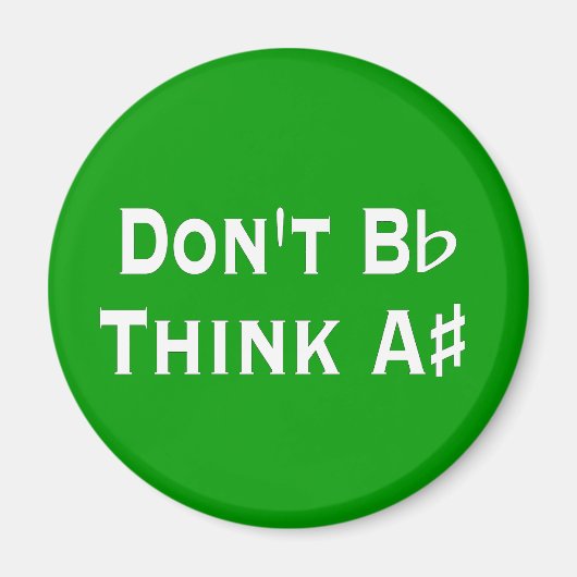 Funny Dont B Flat Denk aan een scherpe muzikant Ma Magneet (Voorkant)