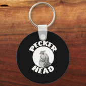 Funny Don't Be A Clucking Pecker Head Chicken Farm Sleutelhanger (Voorkant)