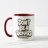 Funny Don't Be A Richard Humor Mok Funny Novelty (Links)