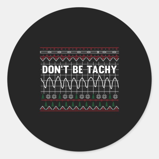 Funny Don't Be Tachy Ems Long Sleeve  Ronde Sticker (Voorkant)