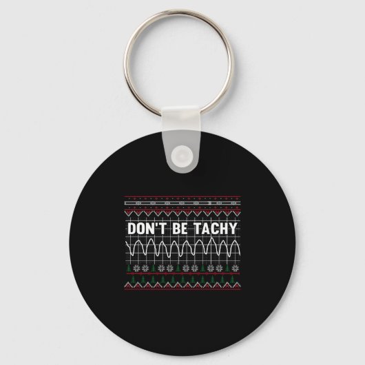 Funny Don't Be Tachy Ems Long Sleeve  Sleutelhanger (Voorkant)