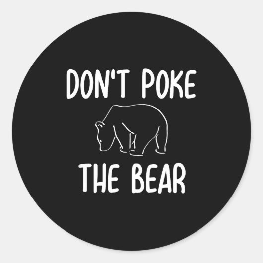 Funny Don't Ke The Bear Joke Sarcastic Family Ronde Sticker (Voorkant)