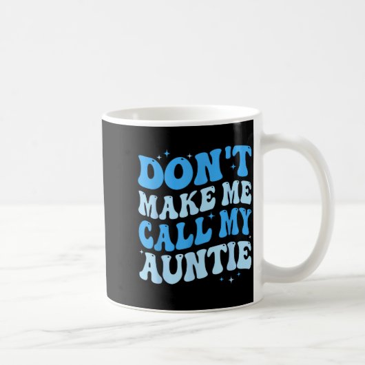 Funny Don't Make Me Call My Auntie Boys Kids Retro Koffiemok (Rechts)