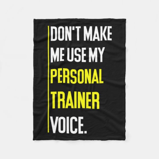 Funny Don't Make Me Use My Trainer Voice  Fleece Deken (Voorkant)