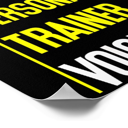 Funny Don't Make Me Use My Trainer Voice  Poster (Hoek)