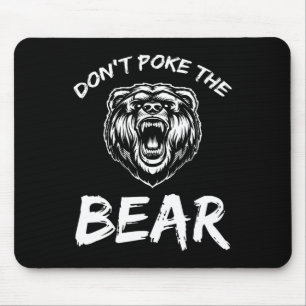 Funny Dont Poke het Beer dat jaagt Vist Camping J Muismat